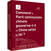 Comment le Parti communiste chinois gouverne-t-il la Chine selon la loi 