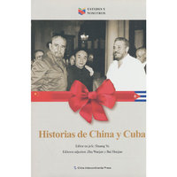 Historias de China y Cuba